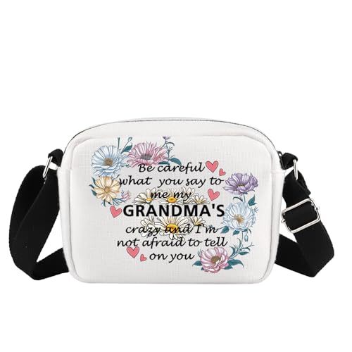 Grandma Crossbody Bag Grandma Gifts From Grandson Granddaughter Grandkids Be Careful What You Say To Me Grandmas Crazy Bag