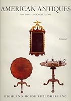 American Antiques from Israel Sack Collection Volume I 0918712017 Book Cover