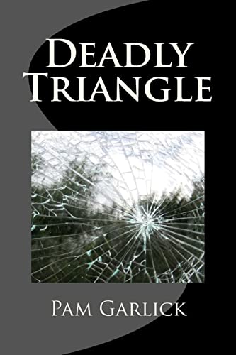 Deadly Triangle 1479308714 Book Cover