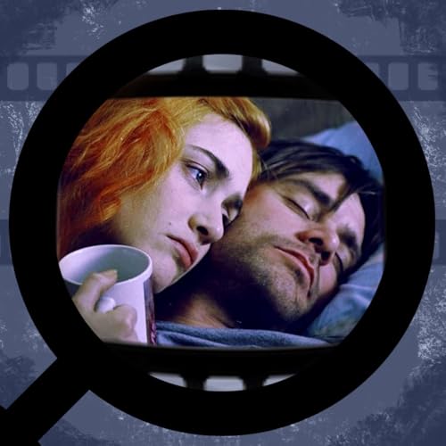 Eternal Sunshine of the Spotless Mind | Ep 55
