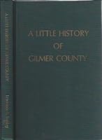 A Little History of Gilmer County B0046QGFZ8 Book Cover