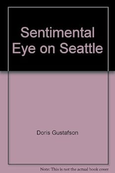 Paperback Sentimental eye on Seattle Book