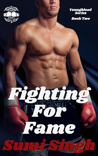 Fighting for Fame (Youngblood Book 2)