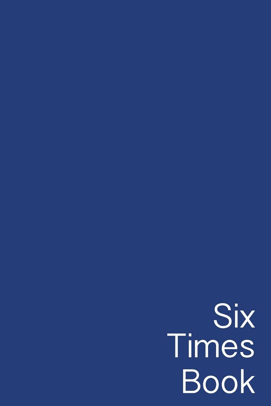 Six Times Book: Based on teachings of Geshe Michael Roach