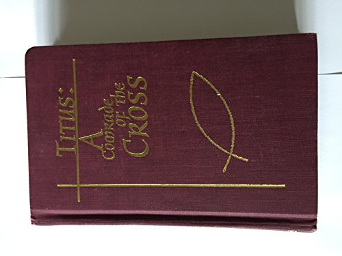 Titus: Comrade of the Cross 1881545792 Book Cover