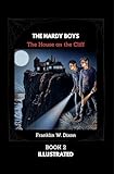  THE HARDY BOYS: THE HOUSE ON THE CLIFF: ILLUSTRATED: THE HARDY BOYS BOOK 2 (English Edition)