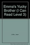 Emma's Yucky Brother (I Can Read Level 3)