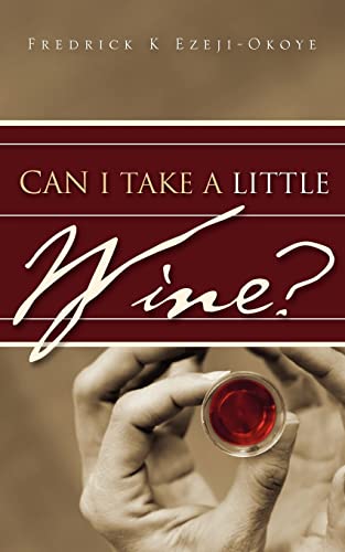 Can I Take A Little Wine?