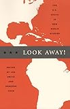 Look Away! The U.S. South in New World Studies (New Americanists)
