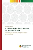 A Construcao Do Si Mesmo Na Adolescencia 6130164653 Book Cover