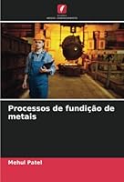 Processos de fundição de metais 6205297043 Book Cover