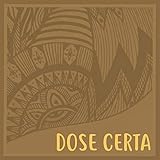  Dose Certa