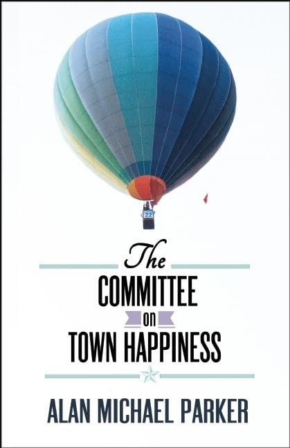 Buy The Committee on Town Happiness — BookShops.in