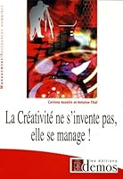 La créativité ne s'invente pas, elle se manage ! 2915647194 Book Cover