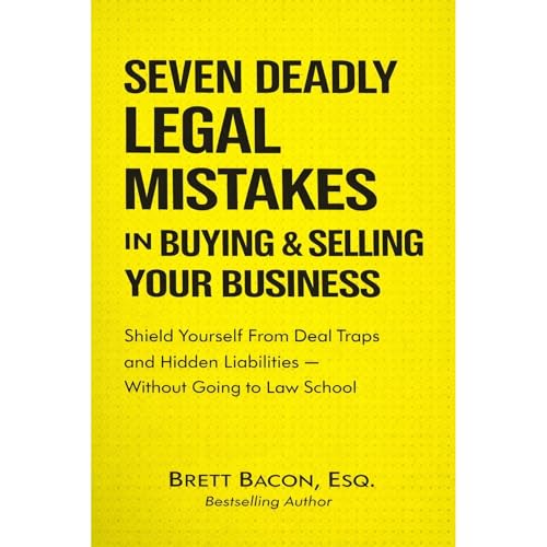 Seven Deadly Legal Mistakes in Buying & Selling Your Business Audiolibro Por Brett Bacon arte de portada
