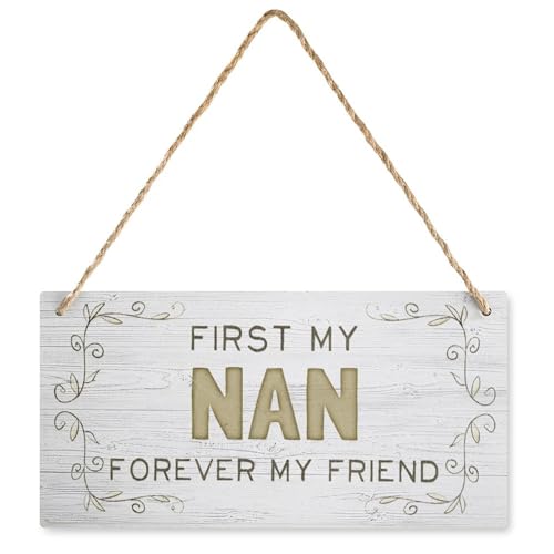 Wooden Hanging Sign First My Nan Forever My Friend | Rustic Living Room Decor Housewarming Wedding Gift | 12x6 Inch
