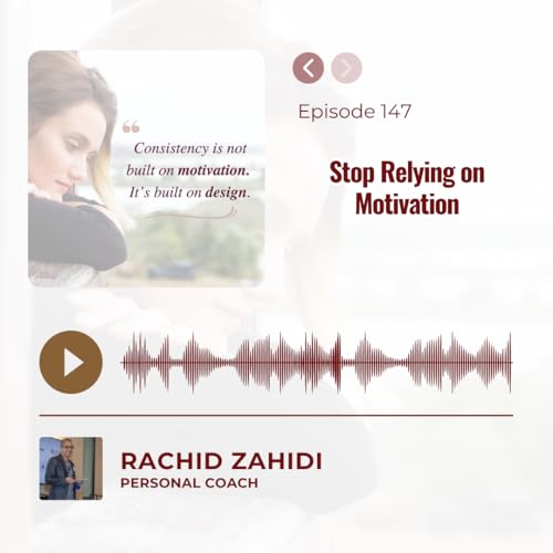 Stop Relying on Motivation