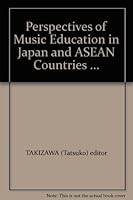 Perspectives of Music Education in Japan and ASEAN Countries ... 4870179512 Book Cover