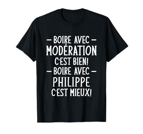 Photo de Humour Alcool Phrase Personnalisée Homme Bière Philippe T-Shirt