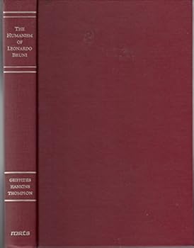 Humanism of Leonardo Bruni: Selected Texts