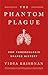 The Phantom Plague: How Tuberculosis Shaped History