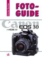 FotoGuide Canon EOS 30 und EOS 33. 3889551270 Book Cover
