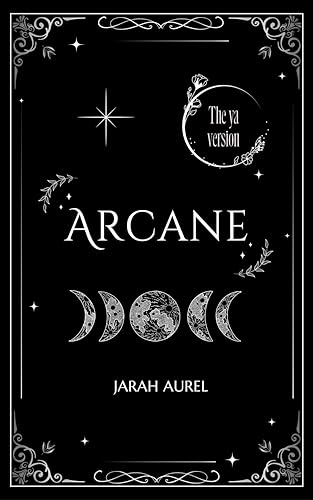 Arcane: the YA version (The Harmonia Chronicles: the YA version Book 1)