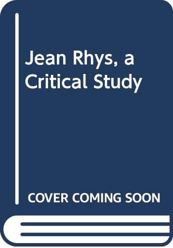 Jean Rhys, a Critical Study 029274014X Book Cover