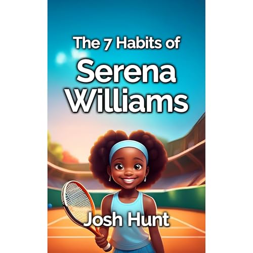 7 Habits of Serena Williams by Josh Hunt episode artwork