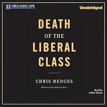 Death of the Liberal Class