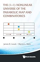The (1+ 1)-Nonlinear Universe of the Parabolic Map and Combinatorics 9814632414 Book Cover