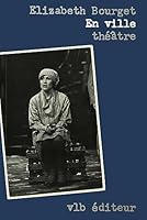 En ville: Théâtre 2890051889 Book Cover