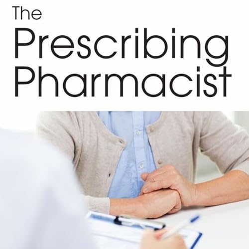 The Prescribing Pharmacist