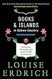 Books and Islands in Ojibwe Country: Traveling Through the Land of My Ancestors