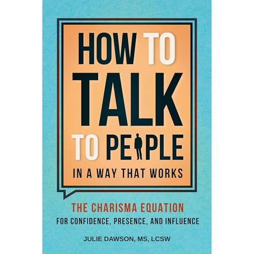 How to Talk to People in a Way That Works Audiobook By Julie Dawson cover art