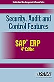 Security, Audit and Control Features SAP ERP, 4th Edition