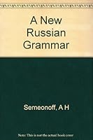 A New Russian Grammar B00AHGOTW2 Book Cover