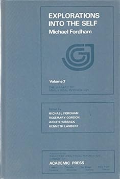 Hardcover Explorations into the Self (Library of Analytical Psychology, Vol 7) Book