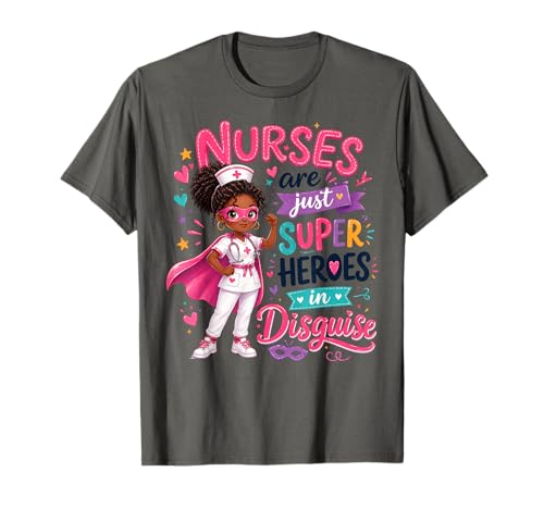Nurses are Just Superheroes in Disguise Black Nurse Women T-Shirt