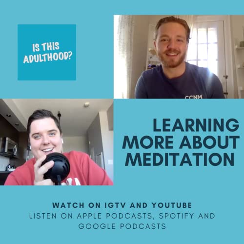 Learning More About Meditation (with Taylor)