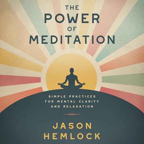 The Power of Meditation by Jason Hemlock episode artwork