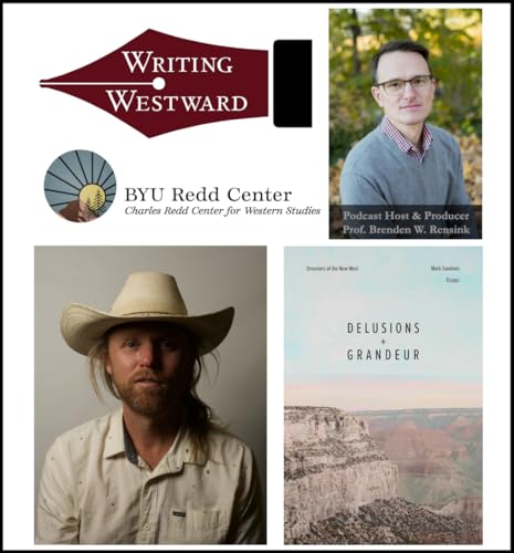 080 - Mark Sundeen - Delusions + Grandeur: Dreamers of the New West cover art