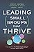 Leading Small Groups That Thrive: Five Shifts to Take Your Group to the Next Level