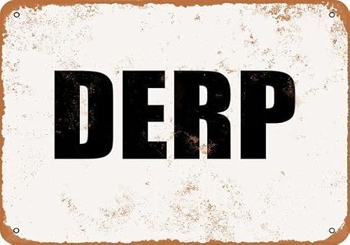 Derp Vintage Retro Tin Signs for Home Garage Farm Garden Bar Coffee Kitchen Wall Decor 8x12 Inch