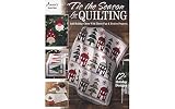 Annie's Publishing Tis The Season for Quilting Pattern Book