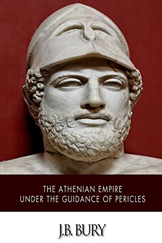 The Athenian Empire Under The Guidance Of Pericles