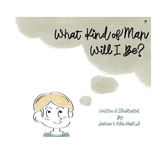 What Kind of Man Will I Be?