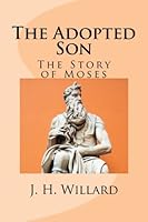 The Adopted Son 1482087219 Book Cover