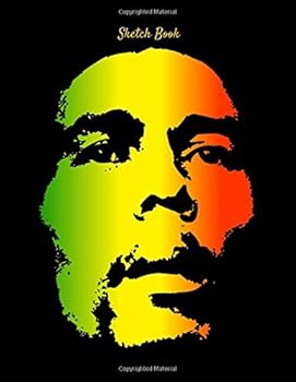 Paperback Sketch Book : Bob Marley Reggae Themed Personalized Artist Sketchbook for Drawing and Creative Doodling Book