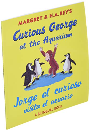 Curious George at the Aquarium/Jorge El Curioso Visita El Acuario: Bilingual English-Spanish